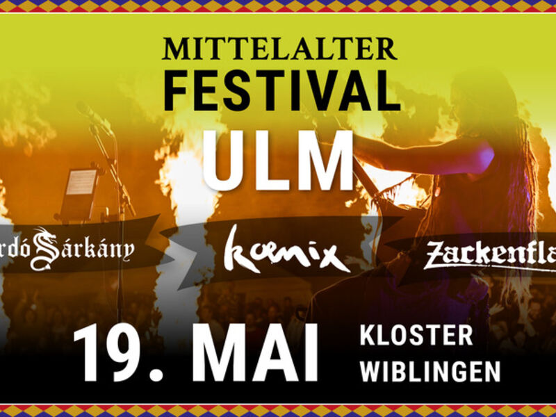 Mittelalter Festival Ulm Mittelalterfestival 2023 ULM, Ulm Tickets